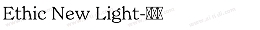 Ethic New Light字体转换